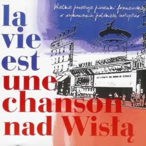 13-la-vie-est-une-chanson-po-polsku-img01